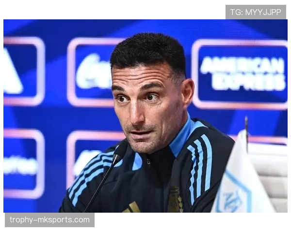 斯卡洛尼进攻体系革新,阿根廷战术变革引领足坛新潮流